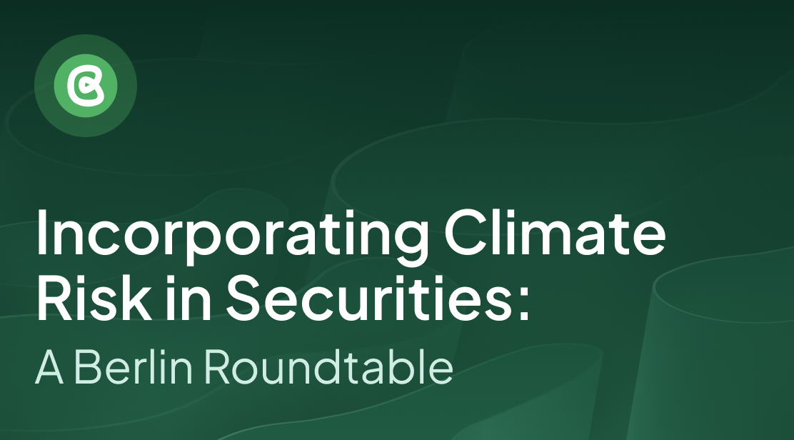 Incorporating Climate Risk Data in Securities: A Berlin Roundtable